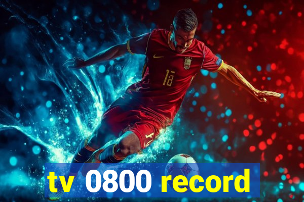 tv 0800 record